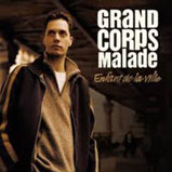 Grand Corps Malade - Enfant de la ville